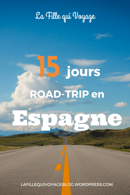 Road-trip en Espagne (1)